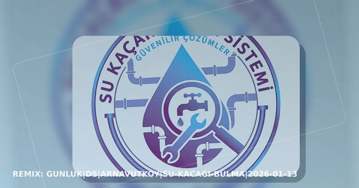 Arnavutkoy Su Kacagi Bulma saha gorseli